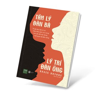 Tâm Lý Đàn Bà - Lý Trí Đàn Ông