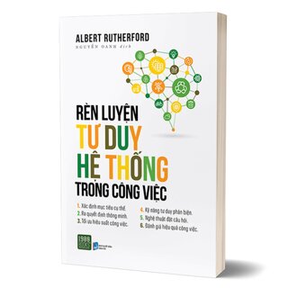 Rèn Luyện Tư Duy Hệ Thống Trong Công Việc