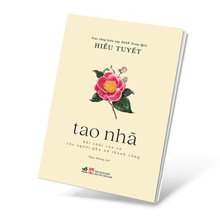 Tao Nhã - Khí Chất Cần Có Của Người Phụ Nữ Thành Công