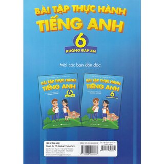 Bài Tập Thực Hành Tiếng Anh Lớp 6 - Theo Chương Trình Mới Của Bộ Giáo Dục Và Đào Tạo - Không Đáp Án