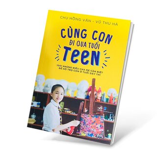 Cùng Con Đi Qua Tuổi Teen