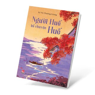 Người Huế Kể Chuyện Huế