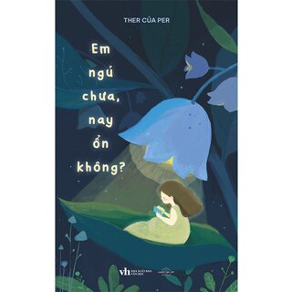 Em Ngủ Chưa, Nay Ổn Không?