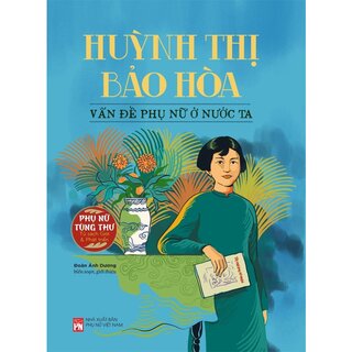 Huỳnh Thị Bảo Hòa - Vấn Đề Phụ Nữ Ở Nước Ta