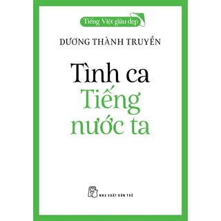 Tiếng Việt Giàu Đẹp - Tình Ca Tiếng Nước Ta