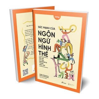 Sức Mạnh Của Ngôn Ngữ Hình Thể - Giải Mã Tín Hiệu Phi Ngôn Từ Trong Giao Tiếp