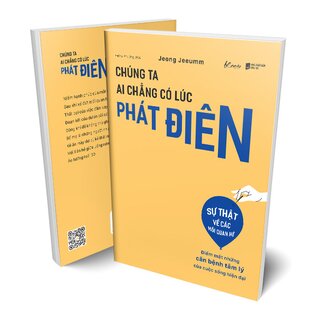 Chúng Ta Ai Chẳng Có Lúc Phát Điên