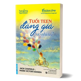 Chicken Soup For The Teenage Soul On Tough Stuff - Tuổi Teen Đáng Giá Bao Nhiêu?