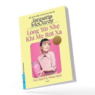 Lòng Tôi Nhẹ Khi Mẹ Rời Xa