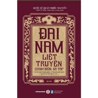 Đại Nam Liệt Truyện (Bộ 7 Tập)