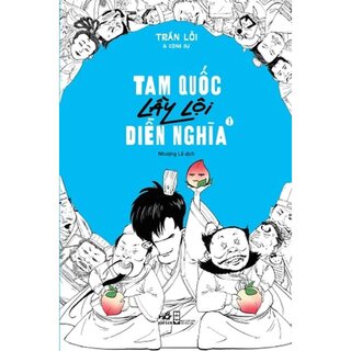 Tam Quốc Lầy Lội Diễn Nghĩa - Tập 1