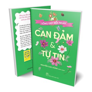 Sống Đẹp Mỗi Ngày - Can Đảm Và Tự Tin