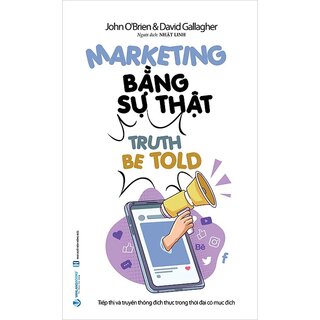 Marketing Bằng Sự Thật