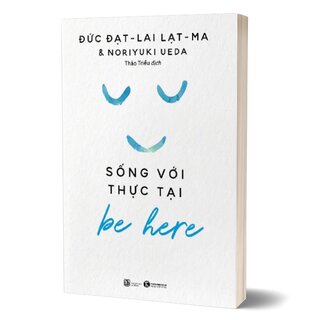 Be here - Sống với thực tại