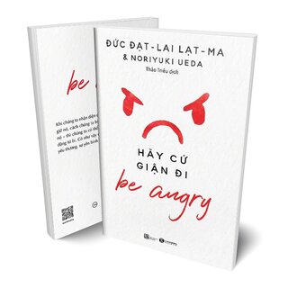 Be angry - Hãy cứ giận đi