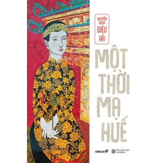 Một Thời Mạ Huế